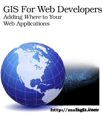 GIS for Web Developers Adding Where to Your Web Applications