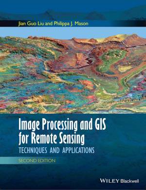 Essential Image Processing and GIS for Remote Sensing. Techniques and Applications