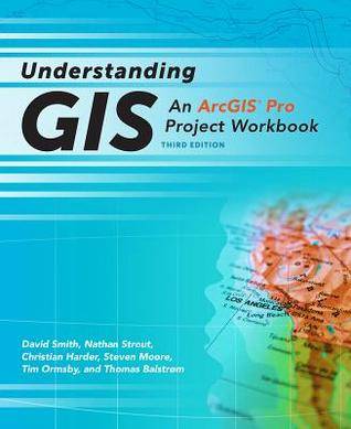 「GIS电子书」 Understanding GIS: An ArcGIS Pro Project Workbook（PDF版本/第三版）