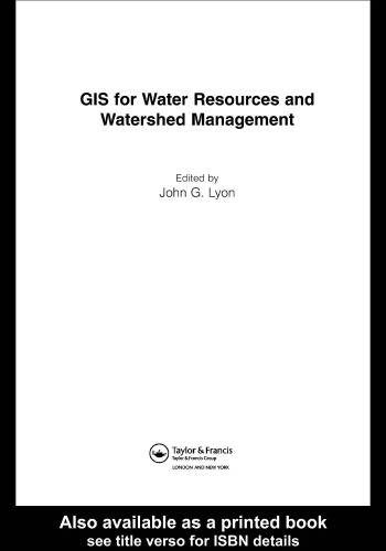 GIS for Water Resource and Watershed Management