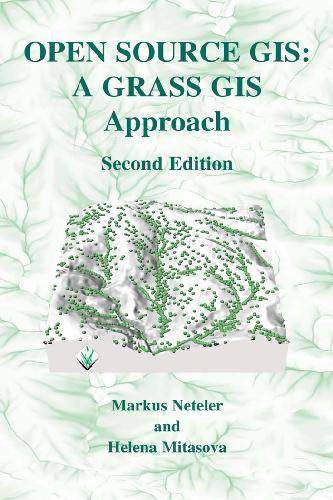 Open Source GIS: A Grass GIS Approach