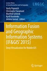 「GIS电子书」 Information Fusion and Geographic Information Systems (IF&GIS' 2015): Deep Virtualization for Mobile GIS（PDF版本）