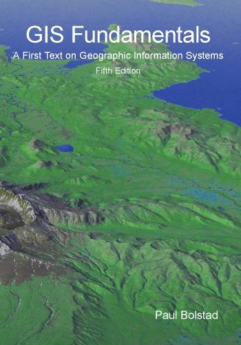 「GIS电子书」 GIS Fundamentals: A First Text on Geographic Information Systems（PDF版本/第五版）