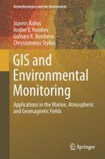 GIS and Environmental Monitoring: Applications in the Marine, Atmospheric and Geomagnetic Fields