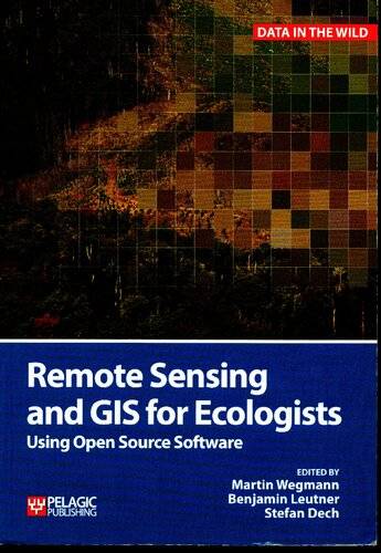 「GIS电子书」 Remote Sensing and GIS for Ecologists: Using Open Source Software (Data in the Wild)（PDF版本）