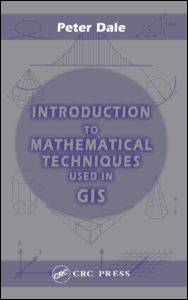 「GIS电子书」 Introduction to Mathematical Techniques used in GIS（PDF版本）