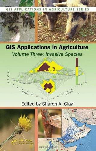 「GIS电子书」 GIS Applications in Agriculture, Volume Three: Invasive Species（PDF版本）