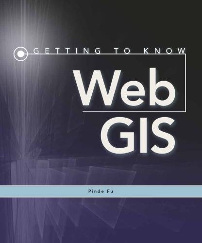 Getting to Know Web GIS