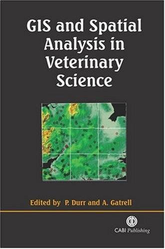 GIS and Spatial Analysis in Veterinary Science (Cabi Publishing)