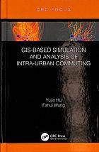 GIS-based simulation and analysis of intra-urban commuting