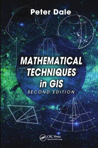 Mathematical Techniques in GIS, Second Edition