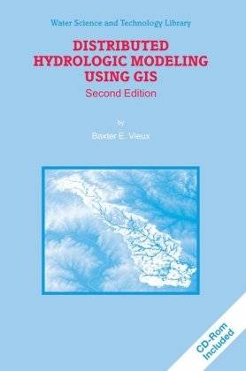 Distributed Hydrologic Modeling Using GIS (Water Science and Technology Library)