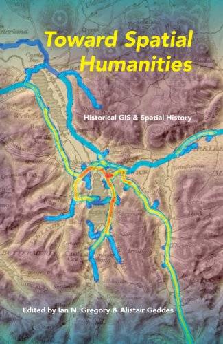 「GIS电子书」 Toward Spatial Humanities : Historical GIS and Spatial History（PDF版本）