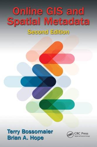 「GIS电子书」 Online GIS and Spatial Metadata, Second Edition（PDF版本/第二版）